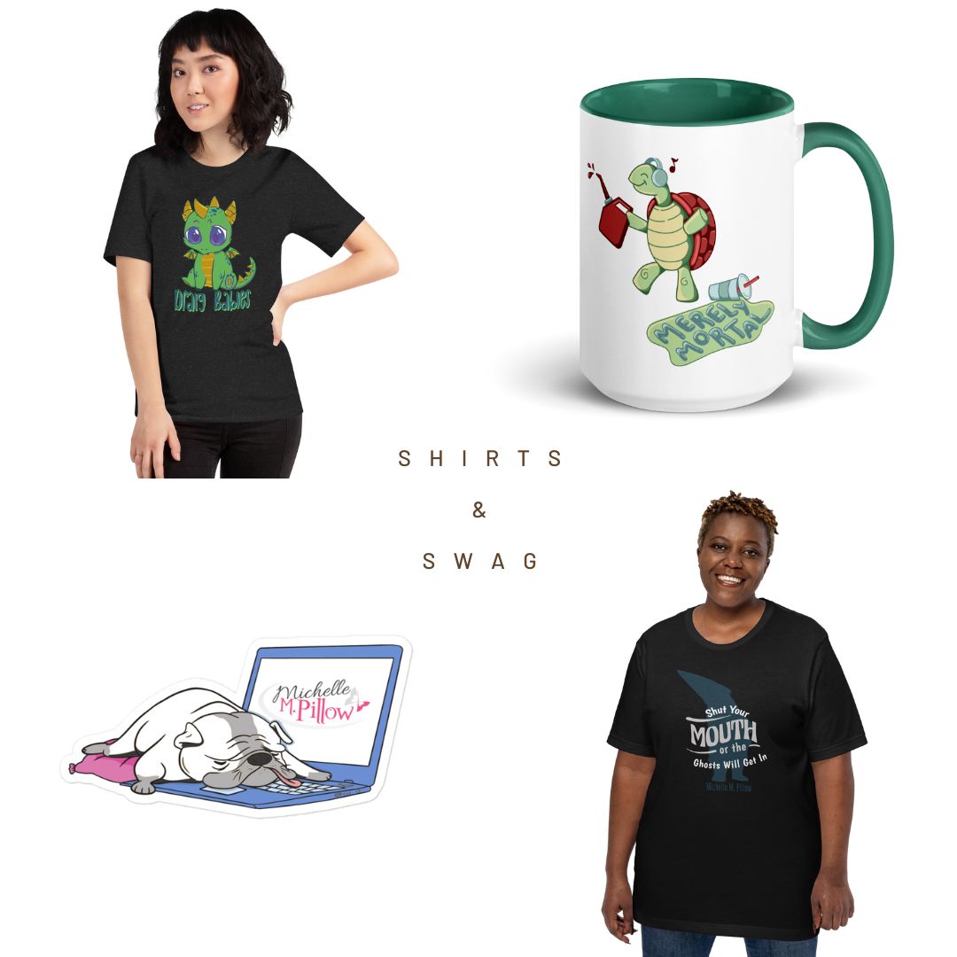 Michelle M. Pillow Shirts, stickers, mugs and merch swag