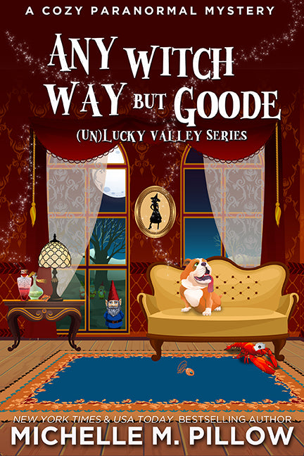 Any Witch Way But Goode paranormal cozy mystery book cover