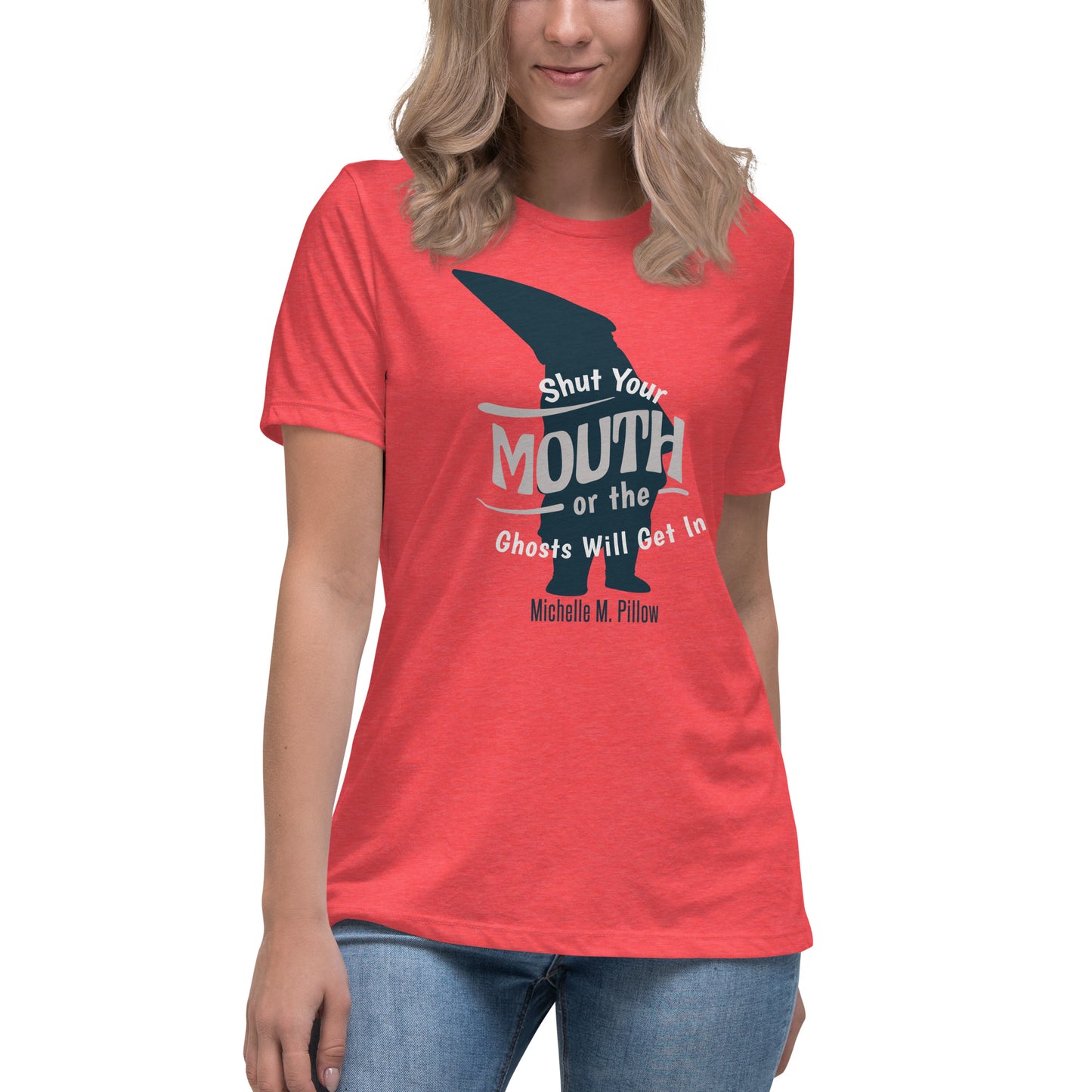 Shut Your Mouth Gnome Women's Relaxed T-Shirt